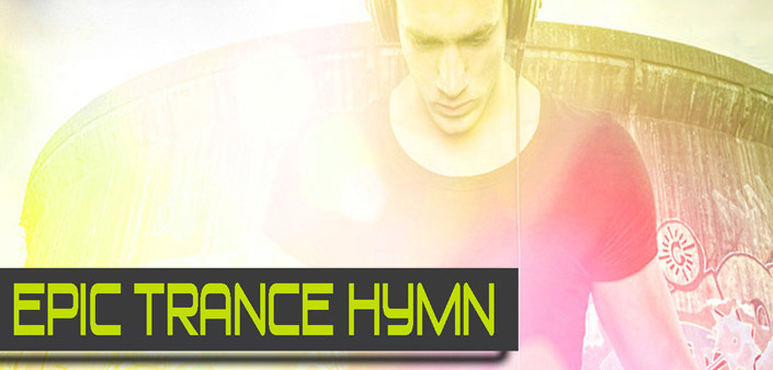 Dalla Nano Musik Loops arriva Epic Trance Hymn