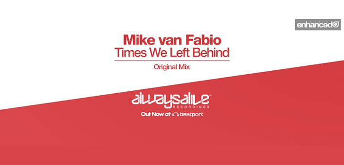 Mike van Fabio: Il nuovo singolo su Always Alive Recordings Mike van Fabio: Il nuovo singolo su Always Alive Recordings