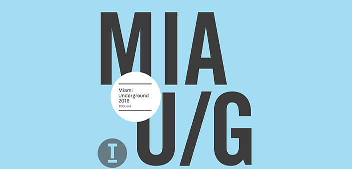 Toolroom presenta Miami Underground 2016 Toolroom presenta Miami Underground 2016