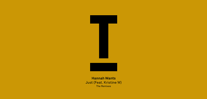 Hannah Wants: Due nuovi remix per Just Hannah Wants: Due nuovi remix per Just