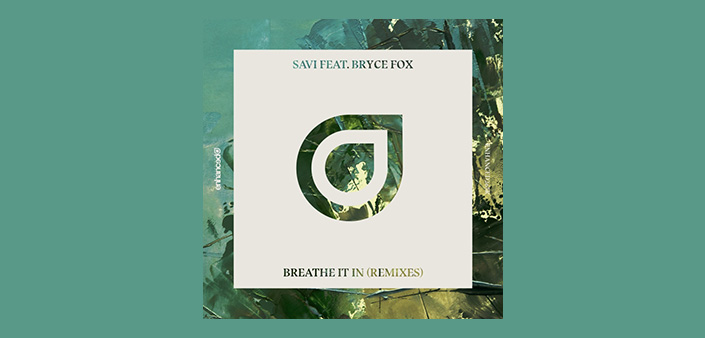 Savi: Nuovi Remix per Breathe It In Savi: Nuovi Remix per Breathe It In