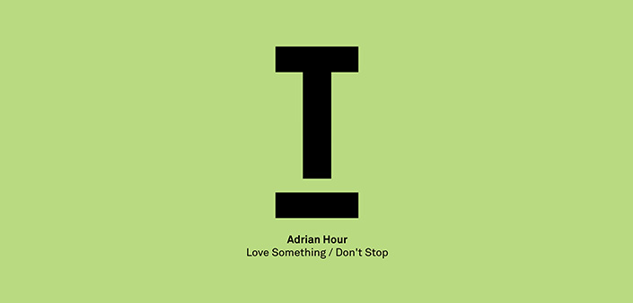 Adrian Hour: Due nuove tracce su Toolroom Adrian Hour: Due nuove tracce su Toolroom