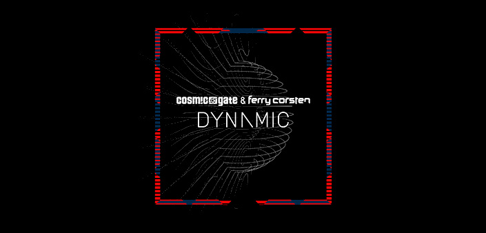 Cosmic Gate + Ferry Corsten: Dynamic Cosmic Gate + Ferry Corsten: Dynamic