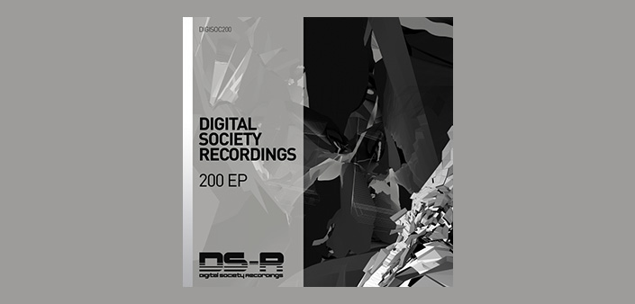 Digital Society Recordings: Arriva il 200 EP Digital Society Recordings: Arriva il 200 EP