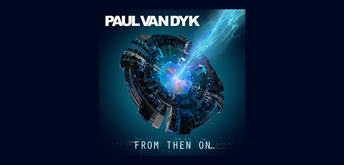 From The On, il nuovo album di Paul van Dyk From The On, il nuovo album di Paul van Dyk