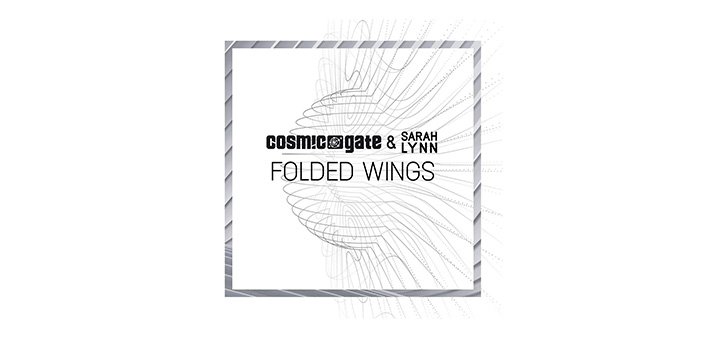 Folded Wings: Un nuovo viaggio firmato Cosmic Gate e Sarah Lynn Folded Wings: Un nuovo viaggio firmato Cosmic Gate e Sarah Lynn