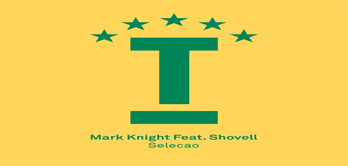 Mark Knight: Il nuovo singolo è Selecao Mark Knight: Il nuovo singolo è Selecao