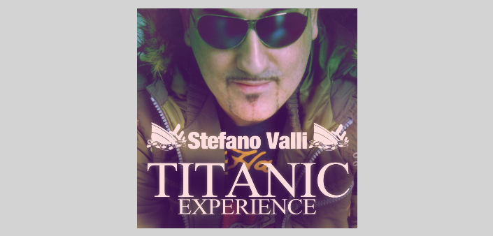 Titanic Experience: Il suono di Stefano Valli Titanic