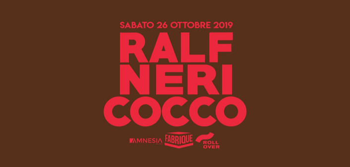 Sabato 26 ottobre ’19 al Fabrique di Milano: Ralf, Alex Neri e Coccoluto