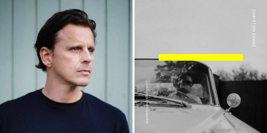 Scopri le nuove alchimie sonore di Christian Burns