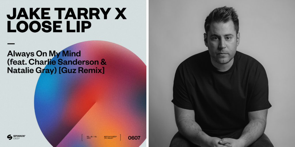 La visione House di Guz, colpisce Jake Tarry e Loose Lip su Spinnin’ Deep
