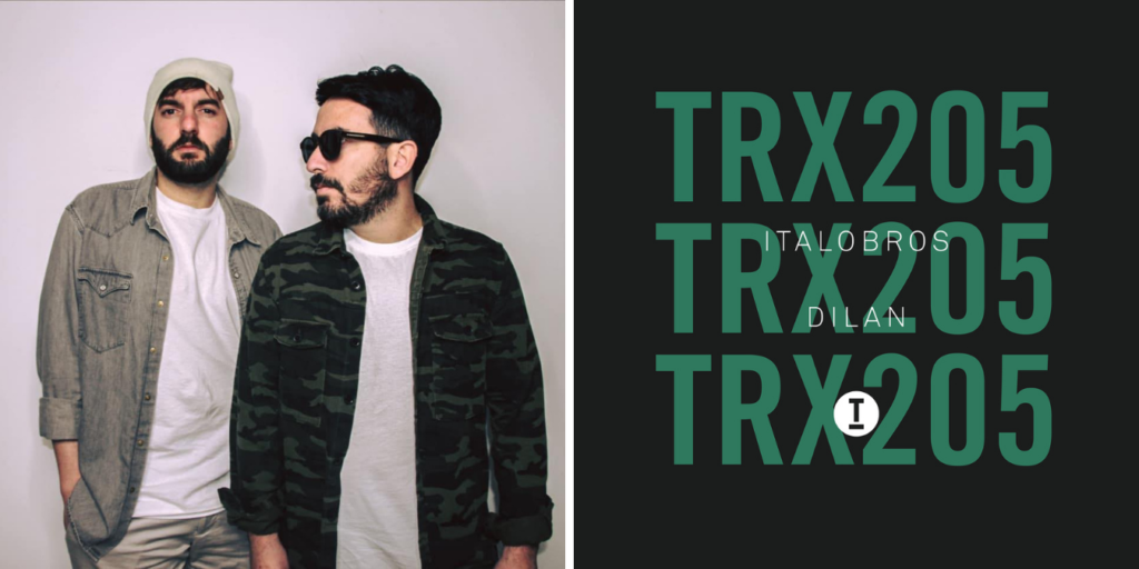Gli ItaloBros approdano sulla Toolroom Trax, con Dilan!