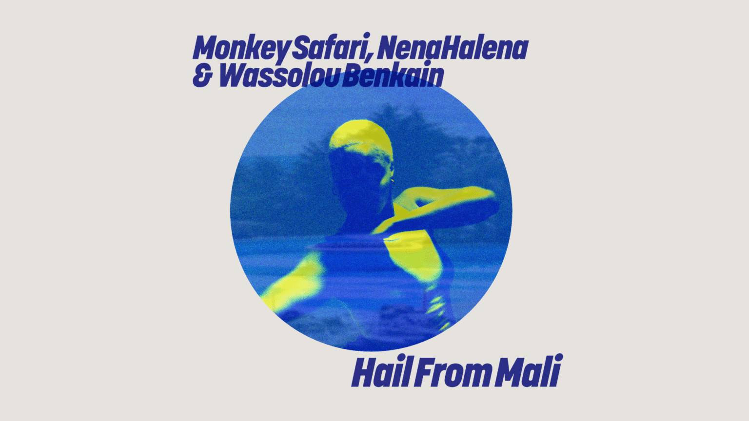 Afro House: Monkey Safari, NenaHalena e Wassolou Benkain rileggono Hail From Mali
